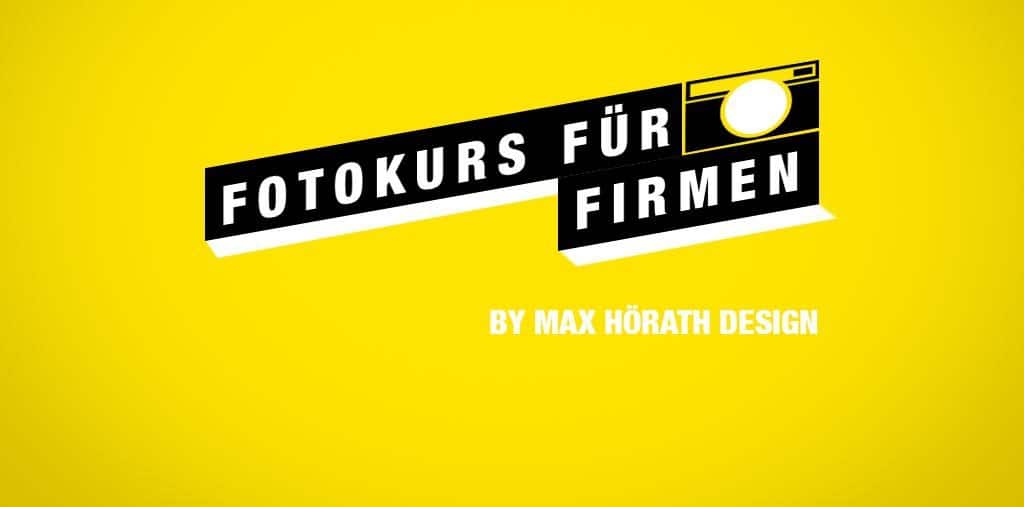 Fotokurs für Firmen by Max hörath Design Anzeige